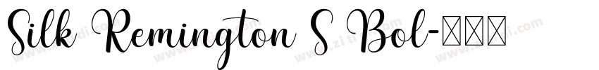 Silk Remington S Bol字体转换
